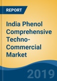 India Phenol Comprehensive Techno-Commercial Market Analysis, 2013-2030- Product Image