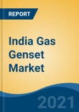India Gas Genset Market, By Type (Up to 75kVA, 76 kVA-350 kVA, 351kVA-750kVA, >750kVA), By End User (Industrial, Domestic, Commercial), By Region-Competition, Forecast, and Opportunities, FY2016-FY2027- Product Image