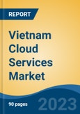 Vietnam Cloud Services Market Competition, Forecast and Opportunities, 2028- Product Image