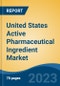 United States Active Pharmaceutical Ingredient Market, Competition, Forecast and Opportunities, 2018-2028 - Product Image