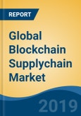 Global Blockchain Supplychain Market By Type, By Provider (Application & Solution Provider, Middleware Provider and Infrastructure & Protocols Provider), By Application, By End User Industry, By Region, Competition, Forecast & Opportunities, 2024- Product Image