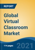 Global Virtual Classroom Market, By Component (Solutions, Hardware, Services), By Deployment Mode (Cloud Vs On-Premises), By User Type (Academic Institutions, Corporates, Government), By Region, Competition, Forecast & Opportunities, 2027- Product Image