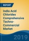 India Acid Chlorides Comprehensive Techno-Commercial Market Analysis, 2015-2024 - Product Thumbnail Image