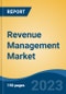 Revenue Management Market - Global Industry Size, Share, Trends, Opportunities and Forecast, 2018-2028 - Product Image