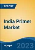 India Primer Market, By Resin Type (Acrylic, Epoxy, Others), By Pack Size (Up to 1 liter, 1 liter, 4-liter, 10 liter and Above), By Price Category (Premium, Mid Range, Economy), By Type, By End Use, By Industry, By Region, Competition, Forecast & Opportunities, 2015-2025- Product Image