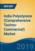 India Polystyrene (Comprehensive Techno-Commercial) Market Analysis and Forecast, 2013-2030- Product Image