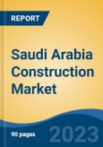 Saudi Arabia Construction Market, Competition, Forecast & Opportunities, 2028- Product Image