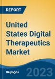 United States Digital Therapeutics Market By Product (Software v/s Device), By Sales Channel (B2B v/s B2C), By Application (Preventive Applications v/s Treatment Applications), By Region, Forecast & Opportunities, 2025- Product Image