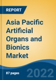 Asia Pacific Artificial Organs and Bionics Market, By Products (Artificial heart, Artificial Kidneys, Bionic Limb, and Others), By Technology, By Material, By End-User, By Country, Competition, Forecast & Opportunities, 2028- Product Image