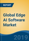 Global Edge AI Software Market, By Component, By Data Source, By Application (Access Management, Video Surveillance and Others), By End User, By Region, Competition, Forecast & Opportunities, 2024- Product Image