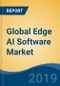 Global Edge AI Software Market, By Component, By Data Source, By Application (Access Management, Video Surveillance and Others), By End User, By Region, Competition, Forecast & Opportunities, 2024 - Product Thumbnail Image