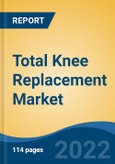Total Knee Replacement Market- Global Industry Size, Share, Trends, Opportunity, and Forecast, 2018-2028 Segmented By Cause, By Material, By Implant Fixation, By End-User, By Region, Competition, Forecast & Opportunities, 2028- Product Image