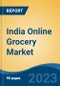 India Online Grocery Market, Competition, Forecast & Opportunities, 2019-2029 - Product Image