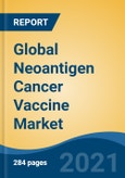 Global Neoantigen Cancer Vaccine Market, By Product, By Neoantigen Type, By Route of Administration, By Cell, By Technology, By Delivery Mechanism, By Application, By Region, Competition, Forecast & Opportunities, 2026- Product Image