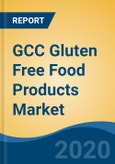 GCC Gluten Free Food Products Market, by Product Type (Bakery Product, Baby Food, Pasta & Ready Meals), by Distribution Channel (Hypermarket/Supermarket, Online, etc.), by Country (Saudi Arabia, UAE, Oman, Kuwait, Qatar & Bahrain), Competition, Forecast & Opportunities, 2025- Product Image