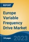 Europe Variable Frequency Drive Market, Competition, Forecast and Opportunities, 2018-2028 - Product Thumbnail Image