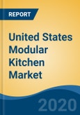 United States Modular Kitchen Market, By Design (L-Shaped Kitchen, U-Shaped Kitchen, Straight/One-walled & Others), By Product Type (Floor Cabinets & Wall Cabinets, Tall Storage & Others), By Sales Category, By Region, Competition, Forecast & Opportunities, 2025- Product Image