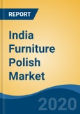 India Furniture Polish Market, by Type (Aerosol Polish, Liquid Polish and Semi-Solid Polish), by Source (Polyurethane, Melamine, Polyester, Lacquer, Others), by Distribution Channel, by Application, by Region, Competition, Forecast and Opportunities, 2025- Product Image
