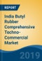 India Butyl Rubber Comprehensive Techno-Commercial Market Study, 2013-2030 - Product Thumbnail Image