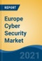 Europe Cyber Security Market By Security Type (Network Security, Endpoint Security, Application Security, Cloud Security, Content Security, Others), By Solutions Type, By Deployment Mode, By End Use Industry, By Company, By Region, Forecast & Opportunities, 2026 - Product Thumbnail Image