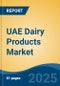 UAE Dairy Products Market, By Type (Dairy Milk, Ghee & Butter, Ice Cream & Milk Cream, Cheese & Spread, Yogurt, Others), By Distribution Channel (Supermarket/Hypermarket, Grocery Stores, Online & Others), By Region, Competition Forecast & Opportunities, 2027 - Product Thumbnail Image