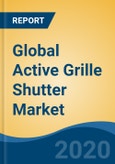 Global Active Grille Shutter Market, by Shutter Type (Visible Active Grille Shutter & Non Visible Active Grille Shutter), by Vehicle Type (Passenger Vehicle and LCV), by Vanes Type (Horizontal Vanes vs Vertical Vanes), by Region, Competition Forecast & Opportunities, 2025- Product Image