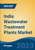 India Wastewater Treatment Plants Market Competition Forecast & Opportunities, 2028- Product Image