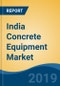 India Concrete Equipment Market By Equipment (Truck Mixers, Concrete Pumps, Batching Plant & Others), By Type (Batching & Placing), By Capacity (150-300 m³/h, 10-20 m³/h, 60-150 m³/h, 20-60 m³/h & 0-10 m³/h), Competition, Forecast & Opportunities, 2014-2024 - Product Thumbnail Image