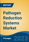 Pathogen Reduction Systems Market - Global Industry Size, Share, Trends, Opportunities and Forecast, 2018-2028- Product Image
