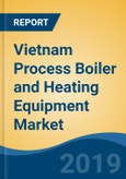 Vietnam Process Boiler and Heating Equipment Market By Type (Steam Boiler, Thermic Fluid Heater, Hot Water Generator, Hot Air Generator & Waste Heat Recovery Boilers), By Fuel Type, Competition, Forecast & Opportunities, 2024- Product Image
