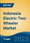 Indonesia Electric Two-Wheeler Market Competition Forecast and Opportunities, 2028 - Product Thumbnail Image
