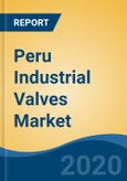 Peru Industrial Valves Market By Type of Valve (Ball, Butterfly, Gate, Globe, Check, Plug, Others), By Product (Quarter-turn Valve, Multi-turn Valve, Others), By Material Type, By Size, By End User Industry, By Region, Competition, Forecast & Opportunities, 2025- Product Image