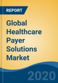 Global Healthcare Payer Solutions Market, by Service Type (BPO, ITO, KPO), by Application, by End User, by Region, Competition, Forecast & Opportunities, 2025- Product Image