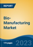 Bio-Manufacturing Market - Global Industry Size, Share, Trends, Opportunity, and Forecast, 2018-2028F- Product Image