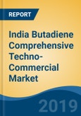India Butadiene Comprehensive Techno-Commercial Market Study, 2013-2030- Product Image