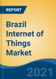 Brazil Internet of Things Market by Platform (Device Management, Network Management and Application Management), by Component (Hardware, Services and Software), by Application, by Region, Competition, Forecast & Opportunities, 2026- Product Image