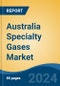 Australia Specialty Gases Market, By Type (High Purity Gases, Noble Gas, Carbon Gas, Halogen Gas, Others), By Distribution (Packaged and Bulk), By Application, By Region, Competition, Forecast & Opportunities, 2024 - Product Thumbnail Image