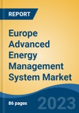 Europe Advanced Energy Management System Market, By End User Vertical (Power and Energy (P&E), Oil & Gas, Telecom and IT, Manufacturing, and Others), By Type, By Component, By Solution, By Country, Competition Forecast & Opportunities, 2017- 2027- Product Image