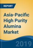 Asia-Pacific High Purity Alumina Market, By Product (4N, 5N & 6N), By Application (LED, Semi-conductor, Phosphor, & Others), By Country (China, South Korea, Taiwan, Japan & Others), Competition, Forecast & Opportunities, 2024- Product Image
