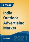 India Outdoor Advertising Market, By Service Type (Billboard Advertising, Digital Outdoor Advertising, Lamp Post Advertising, Bridge Advertising, Point of Sale Displays, Transit Advertising, Others), By Demand Type, By Region, Forecast & Opportunities, FY2027- Product Image