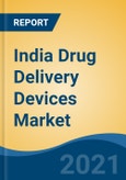 India Drug Delivery Devices Market, By Devices (Syringe, Inhaler, Nebulizer, Transdermal Patch), By Route of Administration (Oral Drug Delivery, Injectable Drug Delivery, Others), By Patient Care Setting, By Application, By Region, By Region, Forecast & Opportunities, FY2026- Product Image