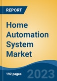 Home Automation System Market - Global Industry Size, Share, Trends, Opportunities and Forecast, 2018-2028- Product Image