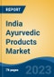 India Ayurvedic Products Market, By Category (Personal Care & Beauty and Healthcare), By Distribution Channel (Traditional Stores, Supermarkets/Hypermarkets, Online, and Others), By Region, By Company, Competition, Forecast & Opportunities, 2024 - Product Thumbnail Image