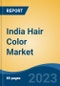 India Hair Color Market Competition, Forecast and Opportunities, 2029 - Product Image