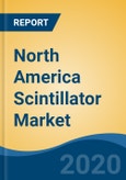 North America Scintillator Market By Material (Organic v/s Inorganic), By Application (Healthcare, Homeland Security, Industrial Application, Nuclear Power Plants, Others), By End User, By Country, Competition, Forecast & Opportunities, 2025- Product Image