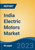 India Electric Motors Market Competition Forecast & Opportunities, 2029- Product Image