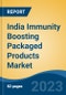 India Immunity Boosting Packaged Products Market Competition Forecast & Opportunities, 2029 - Product Image