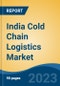 India Cold Chain Logistics Market Competition Forecast & Opportunities, 2029 - Product Thumbnail Image