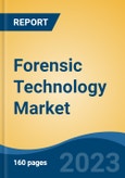 Forensic Technology Market - Global Industry Size, Share, Trends, Opportunities and Forecast, 2018-2028- Product Image
