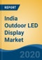 India Outdoor LED Display Market, By Pixel Pitch, By Screen Size, By Mode of Sales (Online and Sales), By Application, By Region, Competition, Forecast & Opportunities, 2025 - Product Thumbnail Image